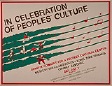 In celebration of peoples' culture, 1978; Organizing Committee for a Peoples' Cultural Center; screenprint	17x22